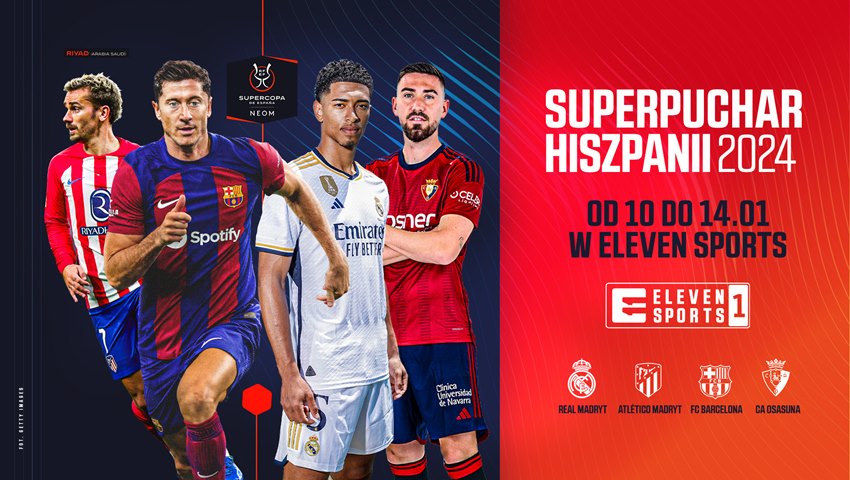 Piłkarski turniej o Superpuchar Hiszpanii tylko w ELEVEN SPORTS